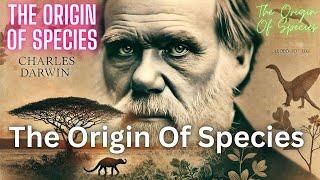 The Origin of Species by Charles Darwin : Audio Summary