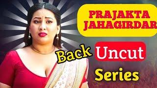 Prajakta Jahagirdar Uncut Web Series | Prajakta Jahagirdar Is Back  | Dighi Ki Ott