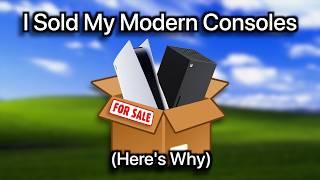 I Sold My Modern Consoles (Here's Why)