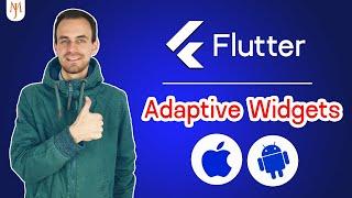 Flutter Tutorial - Adaptive Widgets [2022] (Platform Aware Widgets)