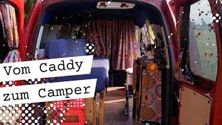 Vom Caddy zum Camper #Vanlife