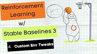 Tweaking Custom Environment Rewards - Reinforcement Learning with Stable Baselines 3 (P.4)