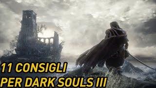 11 Consigli per Dark Souls III