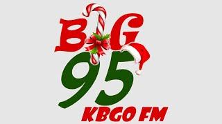 Big 95 KBGO - Station ID (12PM) November 22, 2022