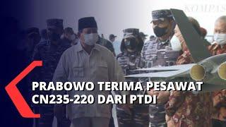 PTDI Serah Terima Pesawat CN235-220 ke Menhan, Prabowo: Untuk Patroli Maritim TNI AL