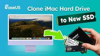 How to Clone iMac Hard Drive to New SSD - 2 Ways