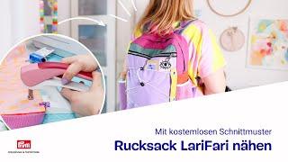 Rucksack LariFari nähen mit @DIYeule | mit kostenlosem Schnittmuster