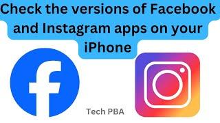 How to check the versions of Facebook and Instagram apps on your iPhone | iOS 18.3 and later