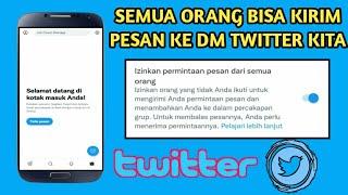 Cara Agar Semua Orang Bisa Mengirim Pesan  Ke Akun Twitter Kita Terbaru