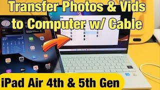iPad Air 4 & 5: How to Transfer Photos & Videos to Computer, Laptop, PC via Cable (Windows PC)