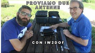 Radioamatori-Proviamo 2 antenne con Graziano Iw2dof