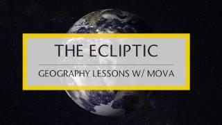 MOVA Geography: Ecliptic