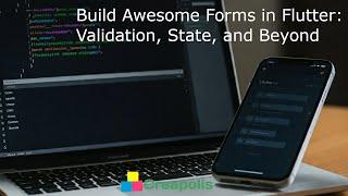 Build Awesome Forms in Flutter: Validation, State, and Beyond