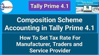 composition schemes Accounting in Tally Prime 4.1 | How to create ledger for composition scheme |