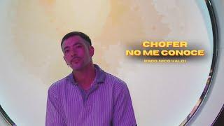 Chofer | No Me Conoce [Videoclip oficial]