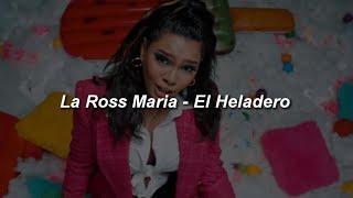 La Ross Maria - El Heladero || LETRA