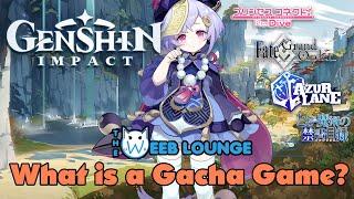 What is a "Gacha Game"?  In-Depth Explanation for Genshin Impact players!