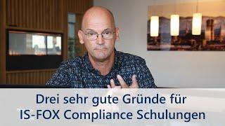 Warum IS FOX Compliance Schulungen