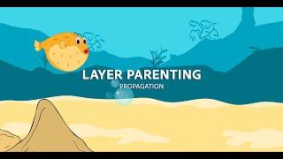 Layer Parenting - Propogation