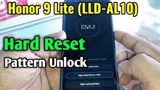 Huawei Honor 9 Lite (LLD-AL10) Hard Reset or Pattern Unlock Easy Trick With Keys