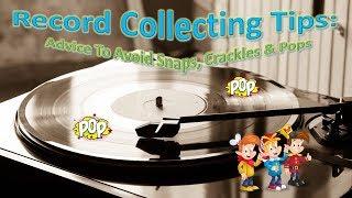 Record Collecting Tips: Advice For Mitigating Static Pops & Ticks From Your Records