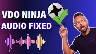 How to Fix VDO NINJA Audio Problems when bringing guests into OBS | Avoid Echoes etc..