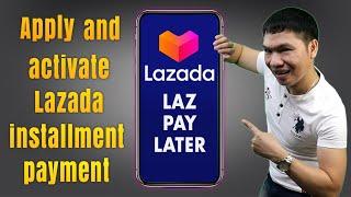 LAZPAYLATER LAZADA: How To Apply And Activate (2022)｜Buy Now Pay Later sa Lazada