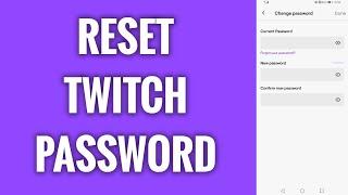 How To Reset Twitch Password On Phone