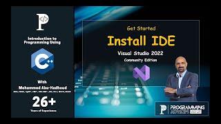 Lesson # 10 - Get Started - Install Visual Studio 2022 IDE With C++