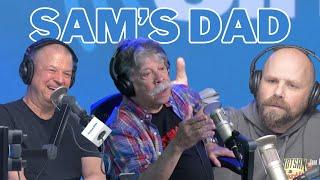 My Dad Visited My Radio Show | Jim Norton & Sam Roberts