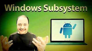 شرح تحميل وتثبيت نظام الأندرويد على الكمبيوتر windows subsystem 2025