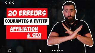 20 ERREURS COURANTES DANS L'AFFILIATION & SEO