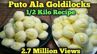 Puto Ala Goldilocks 1/2 Kilo Recipe_with Complete Costing + 12 Cooking Tips