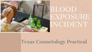 Texas Cosmetology Practical | Blood Exposure Incident