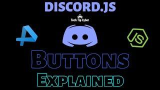 How To Make Discord.JS BOT | Special Episode - How To Use Buttons(Explained) | Tech Tip Cyber