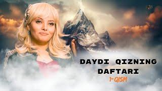 Daydi Qizning Daftari (milliy serial) 1-qism | Дайди Қизнинг Дафтари (миллий сериал) 1-қисм