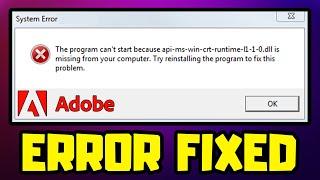 FIX Adobe api-ms-win-crt-runtime-l1-1-0.dll is Missing From Your Computer