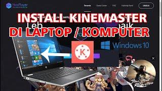 Cara Install KineMaster di Laptop atau Komputer Windows 10