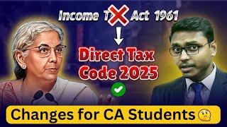 Direct Tax Code 2025 Replacing Income Tax Act 1961 | Big Changes Expected in Budget 2025! | DTC 2025