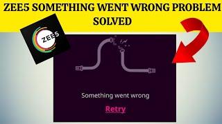 How To Solve Zee5 "Something Went Wrong" Problem|| Rsha26 Solutions