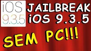 How to jailbreak ios 9.3.5 without PC!