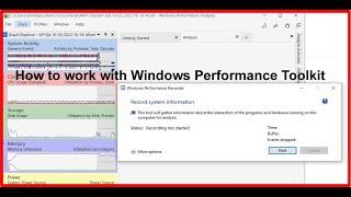 How to work with Windows Performance Toolkit