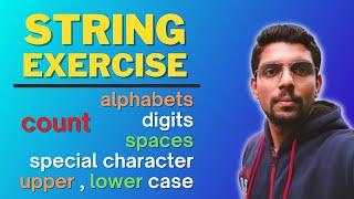 Count digits, alphabets, spaces, special character in a String | loops , if else exercise | 11 CS