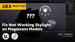 Unreal Engine Quick Tip | Fix Not Working Skylight On Megascans Model