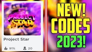 HURRY! - NEW PROJECT STAR CODES 2023!