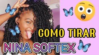 COMO TIRAR CABELO SINTÉTICO NINA  COMO REUTILIZAR NINA SOFTEX Daiana oliveira