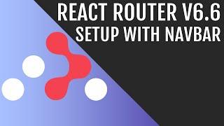Setup React Router V6 With a Navbar In React
