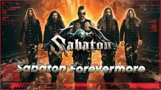 Sabaton  - Sabaton Forevermore (tribute to Sabaton)