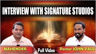 FULL Interview with SIGNATURE STUDIOS || Mahender || Pastor JOHN PAUL #interview #telugu #christian