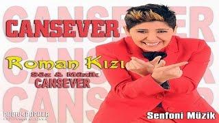 CANSEVER - ROMAN KIZI